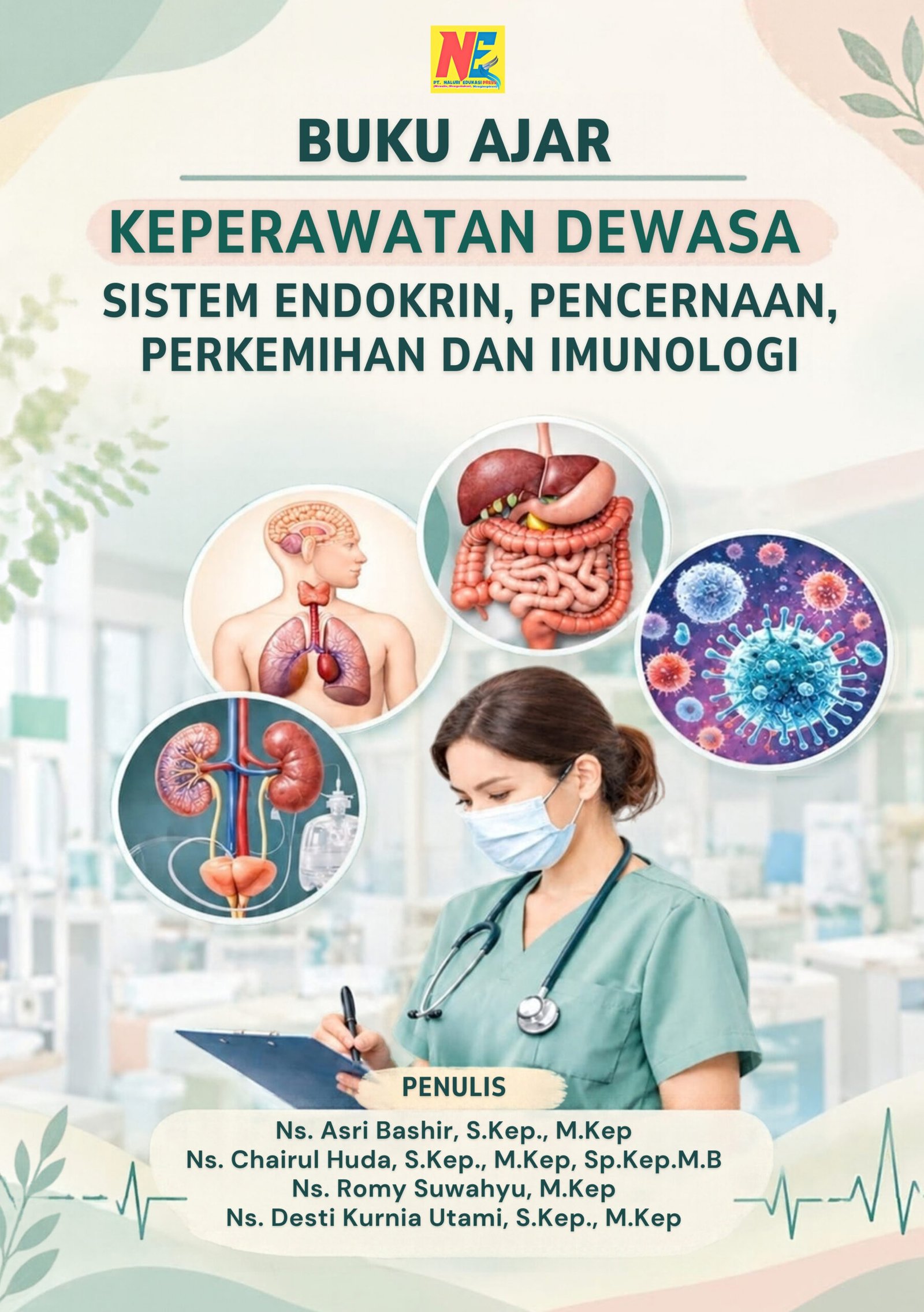 BUKU AJAR KEPERAWATAN DEWASA SISTEM ENDOKRIN,  PENCERNAAN, PERKEMIHAN DAN IMUNOLOGI